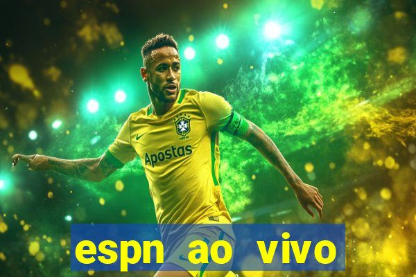 espn ao vivo online gratis